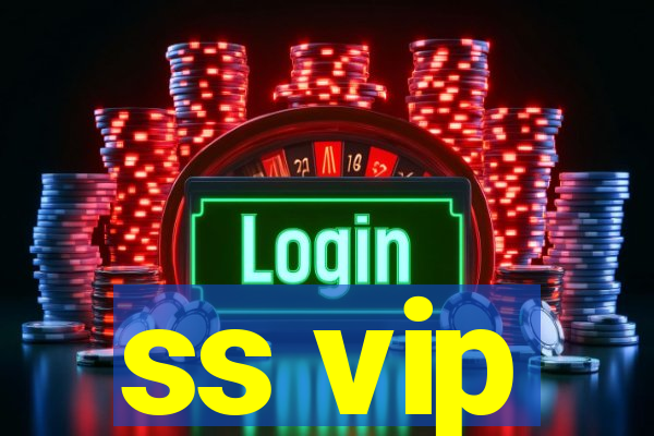 ss vip